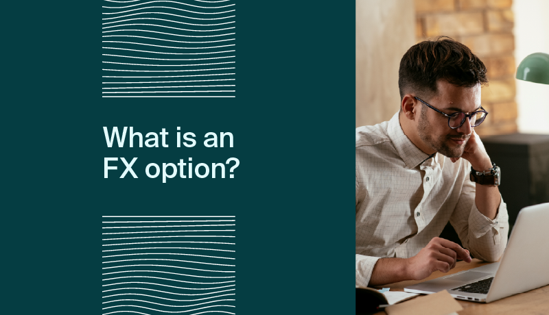 What is an FX option?