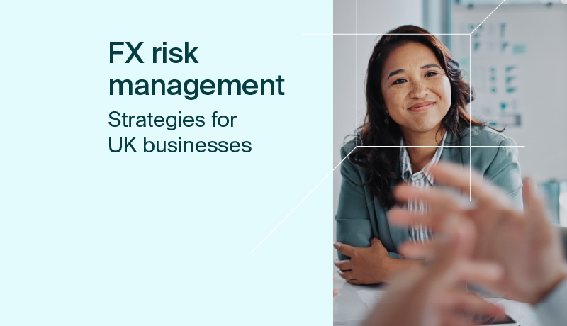 FX Risk Management: Strategies for UK businesses