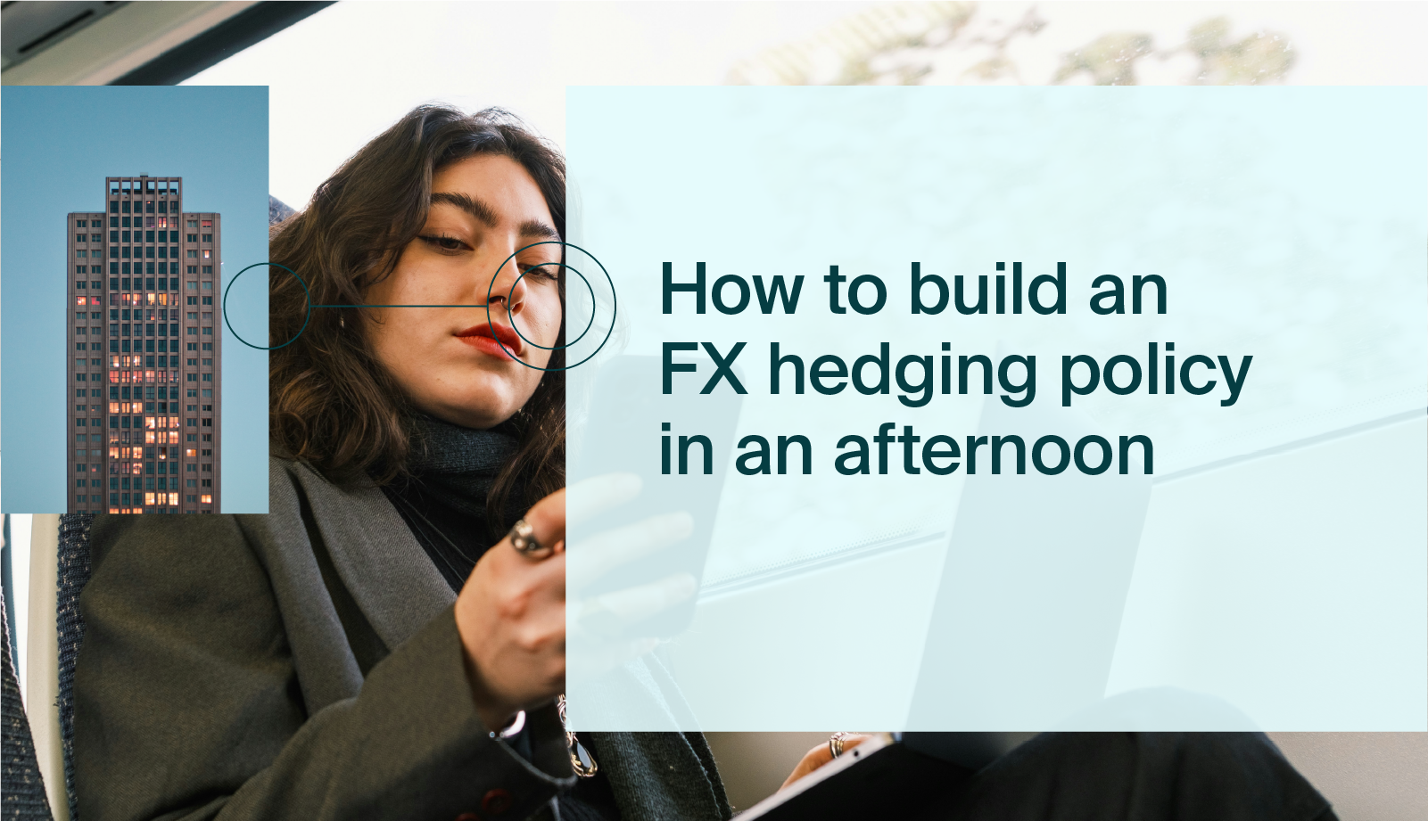 How to build an FX hedging policy in an afternoon