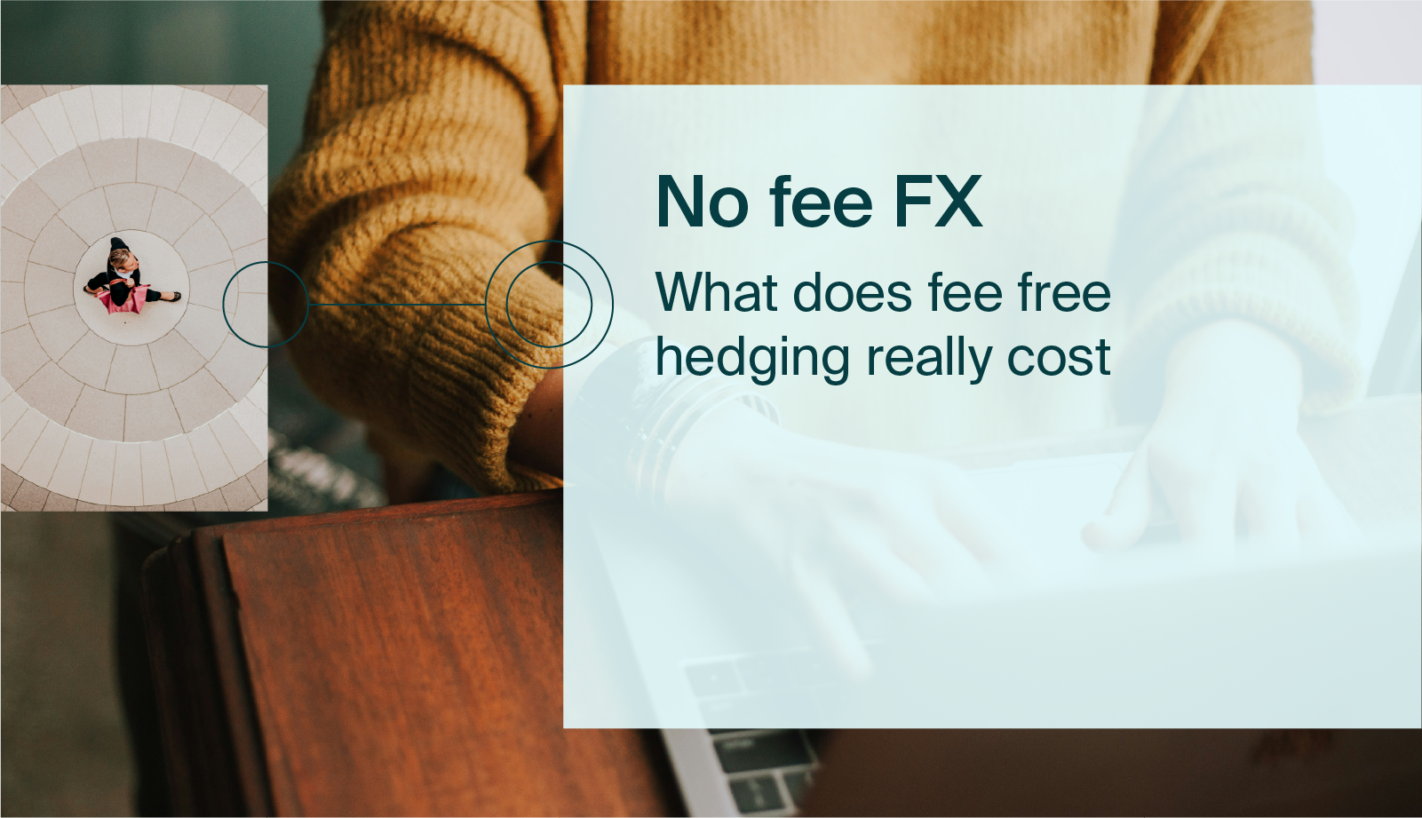 No fee FX: what does free fee hedging really cost?