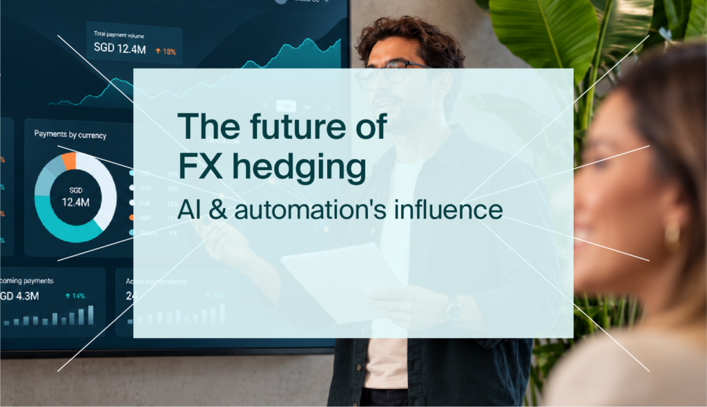 The future of FX hedging